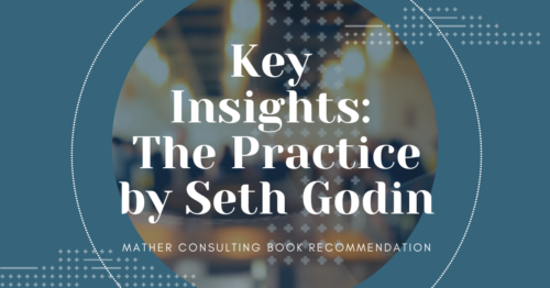 Key Insights -the practice by seth godin